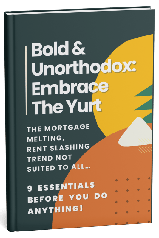 Bold and Unorthodox Embrace The Yurt eBook Cover